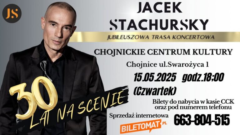 JACEK STACHURSKY 30 LAT NA SCENIE koncert jubileuszowy Chojnice 2025