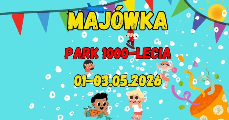 Majówka w Parku 1000-Lecia 2026