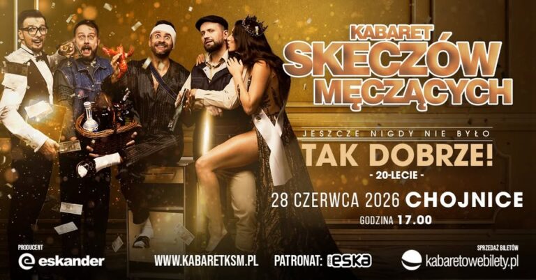 Kabaret Skeczów Męczących - Jeszcze nigdy nie było tak dobrze - Chojnice